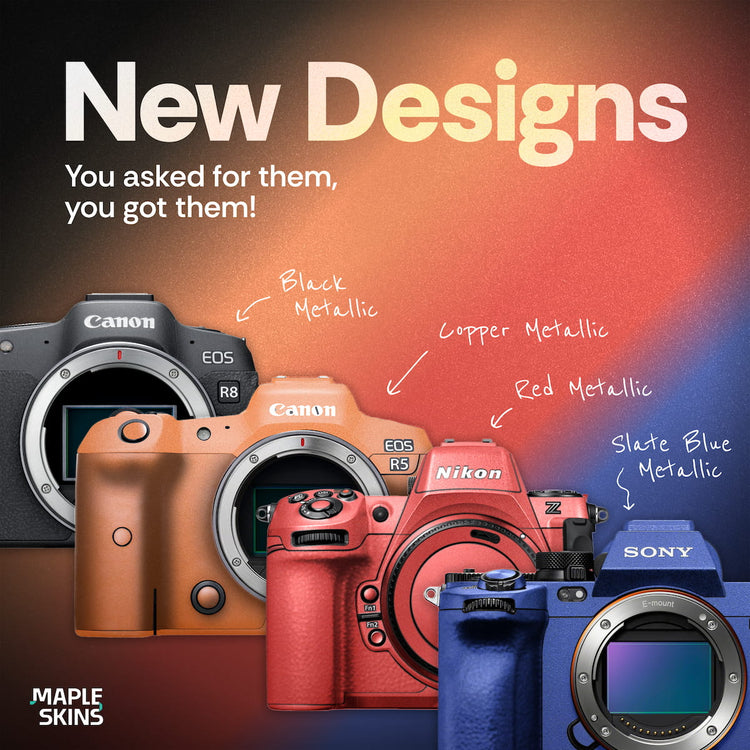 Maple Skins | New Designs - Black Metallic, Copper Metallic, Red Metallic, Slate Blue Metallic - Camera and lens vinyl wraps